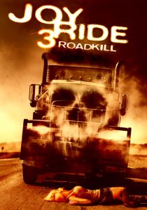 Joy Ride 3: Road Kill